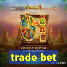 trade bet